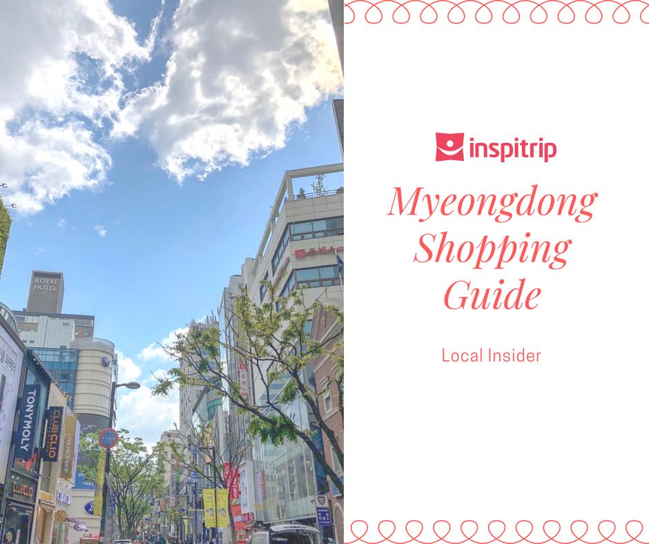 Myeongdong shopping guide: Detailed tips to enjoy a shopping spree in the most vibrant shopping street in Seoul