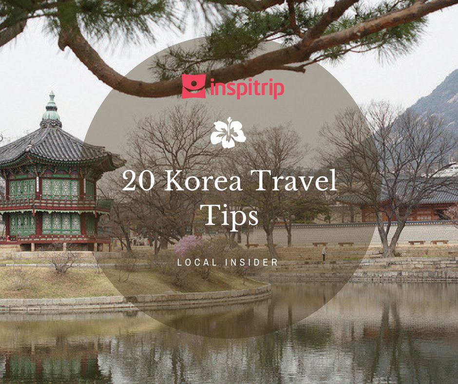 Korea Travel Tips: 20 tips you should know before your trip