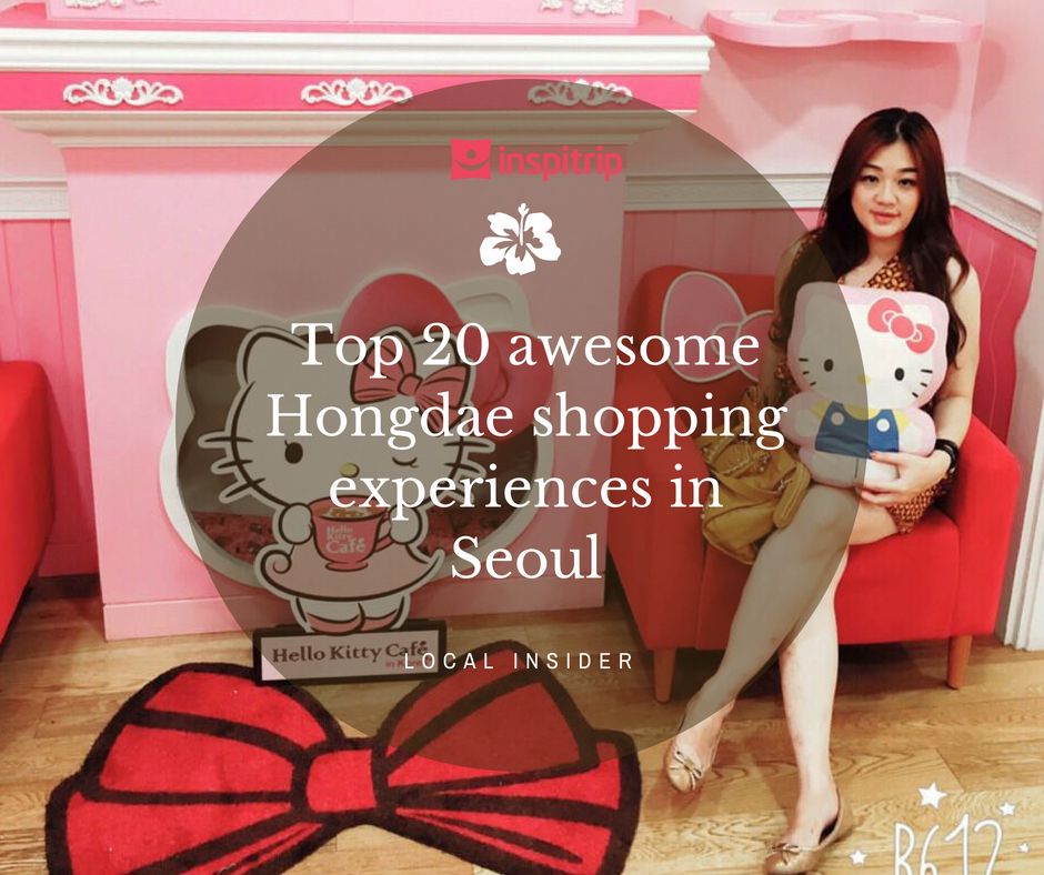 Top 20 awesome Hongdae shopping experiences in Seoul
