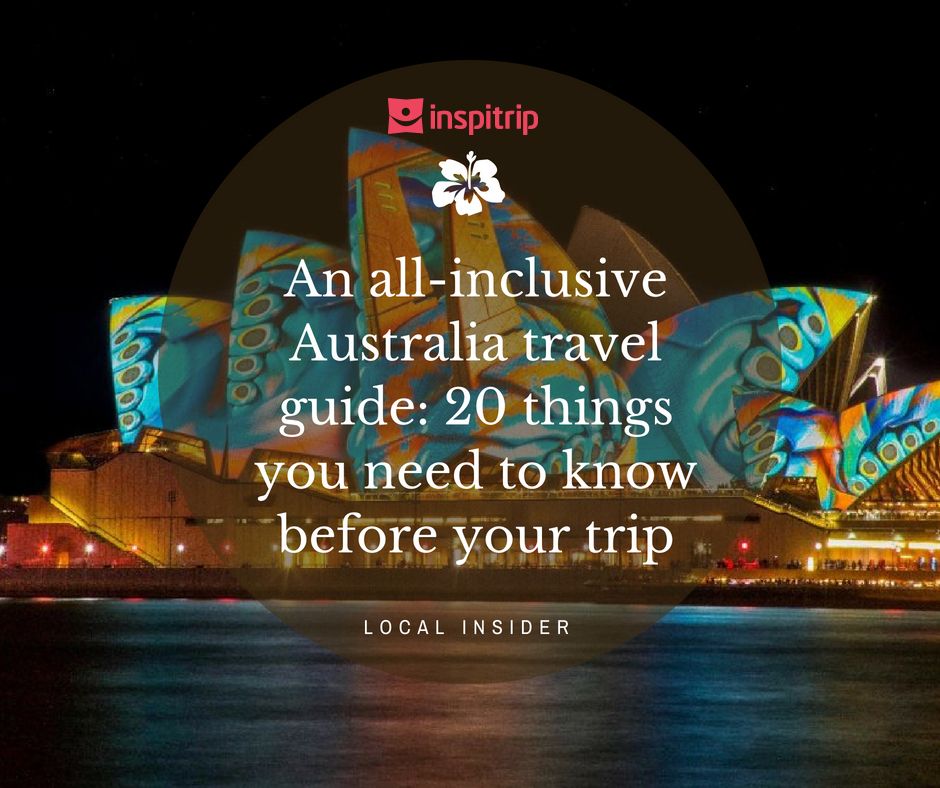 Australia Travel Guide: 20 things you need to know before your trip
